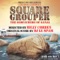 Square Grouper (feat. Raiford Starke) - Various Artists lyrics