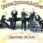 The Original Dixieland Jazz Band - Tiger Rag