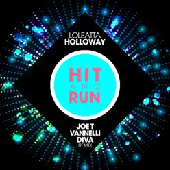 Hit and Run - Single (Joe T Vannelli Diva Radio Edit) - Single - Loleatta Holloway