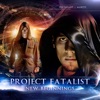 Project Fatalist - Take on the World