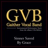 Gaither Vocal Band - Sinner Saved By Grace