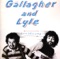 Gallagher And Lyle - Heart on my sleeve