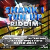 Shank I Tun Up Riddim