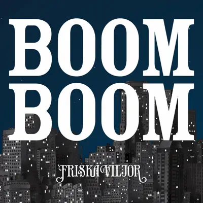 Boom Boom - EP - Friska Viljor