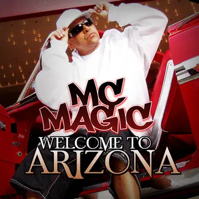Welcome to Arizona - EP - MC Magic
