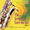 The Greatest Love On Sax, Vol. 3