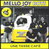 Une Tasse Café - Mello Joy Boys & Lost Bayou Ramblers