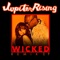 Wicked (Trevor Simpson Radio Mix) - Jupiter Rising lyrics