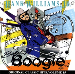 Hank Williams, Jr. - Born to Boogie - Line Dance Music