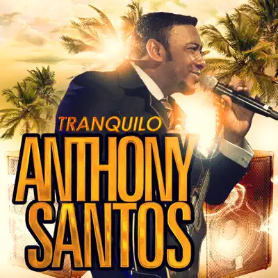 Tranquilo - Single - Antony Santos