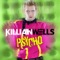 Psycho - Killian Wells lyrics