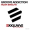 Façam Barulho (Groove Addiction Dub Mix) - Groove Addiction lyrics