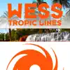 Tropic Lines - Single album lyrics, reviews, download