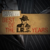 Dread Zeppelin: Best of the I.R.S. Years artwork