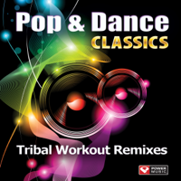 Power Music Workout - Pop & Dance Classics - Tribal Workout Remixes (60 Min Non-Stop Workout Mix [140 BPM]) artwork