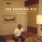 The Steve McQueens - The Evening Rig lyrics