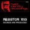 Sounds Are Produced - Resistor X13 lyrics
