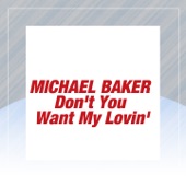 Don't You Want My Lovin' - Single