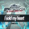 I Sold My Heart [feat. Jemma Stevenson] - Dj Gary Mc & PJ Makina lyrics