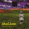 Slowdrone - Shallow lyrics