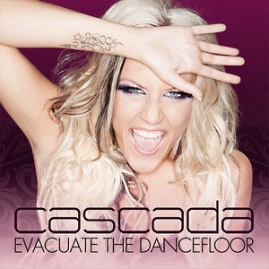 Cascada - Evacuate the Dancefloor - 排舞 音樂