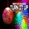 Turn It Up (Sertan Gunes & Emily Remix) - Sertan Gunes lyrics