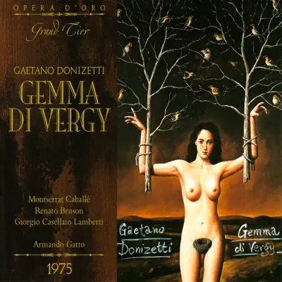 Donizetti: Gemma Di Vergy - Montserrat Caballé
