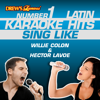 Drew's Famous #1 Latin Karaoke Hits: Sing Like Willie Colon & Hector Lavoe - Reyes De Cancion