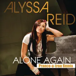 Alone Again (Prance-a-tron Remix) - Single - Alyssa Reid