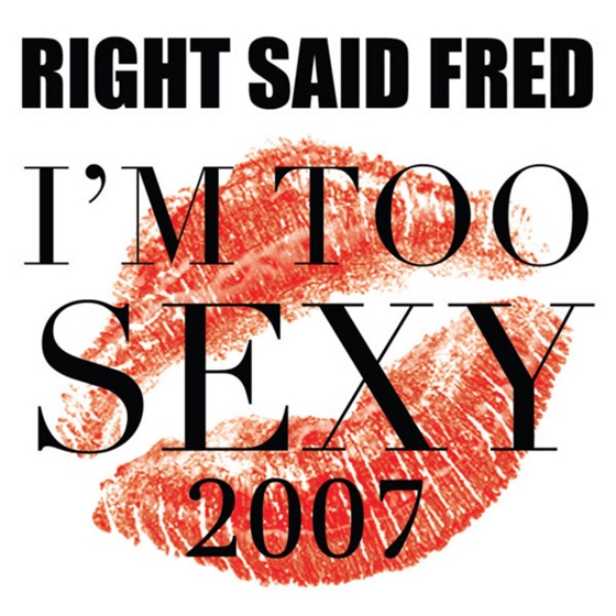 Cover artwork for I'm Too Sexy 2007 (Soul Corporation Remix)
