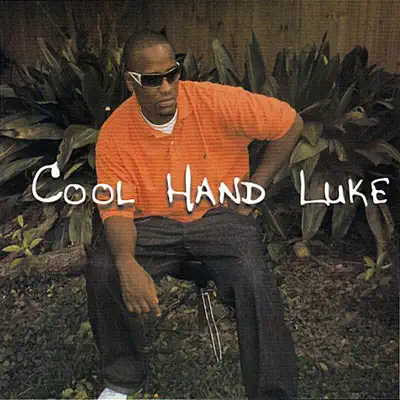 Drop It Down Low - Single - Cool Hand Luke