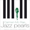 Carmen McRae - Whatever Lola Wants