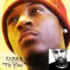 To You (feat. Trouble) - Single album lyrics, reviews, download