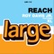 Reach (Get Large Vocal) - Roy Davis Jr. lyrics