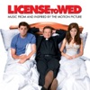 License to Wed (Music from and Inspired By the Motion Picture) artwork