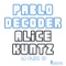 James Bong - Alice Kuntz & Pablo Decoder lyrics