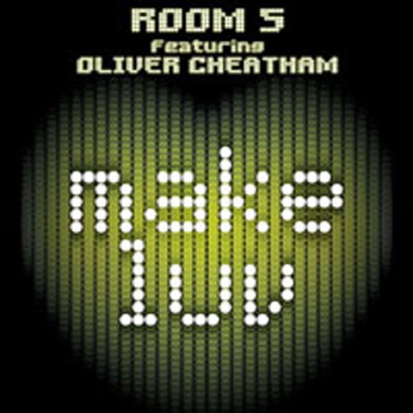 Room 5 Feat Oliver Cheatham - Make Luv