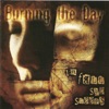 Burning the Day - A Will to Exist
