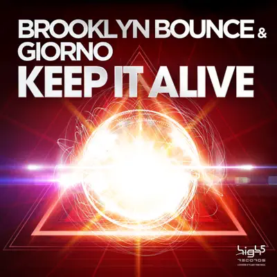 Keep It Alive (with Giorno) - Brooklyn Bounce