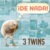 3 Twins - Little Bird