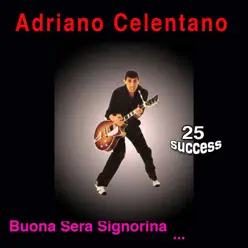 Buena sera Signorina - Adriano Celentano