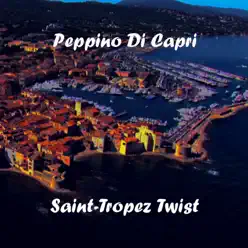 Saint-Tropez Twist - Peppino di Capri