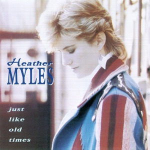 Heather Myles - Just Like Old Times - Line Dance Music