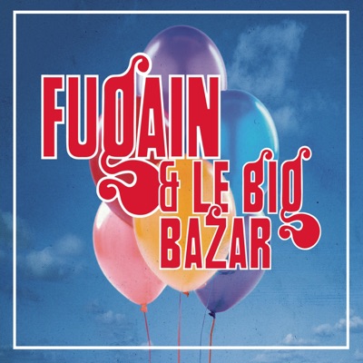 Les années Big Bazar - Michel Fugain