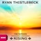 Rising (Zooland Bootleg Mix) - Ryan Thistlebeck lyrics