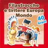 Filastrocche e tiritere (Della tradizione europea e mondiale)