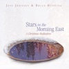 Stars In the Morning East - A Christmas Meditation