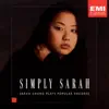 Simply Sarah - Sarah Chang Plays Popular Encores album lyrics, reviews, download