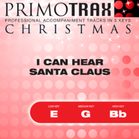 Christmas Primotrax - Christmas Primotrax - I Can Hear Santa Claus - Performance Tracks - EP artwork