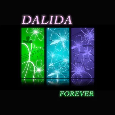 Dalida... Forever (125 chansons originales - remastered) - Dalida
